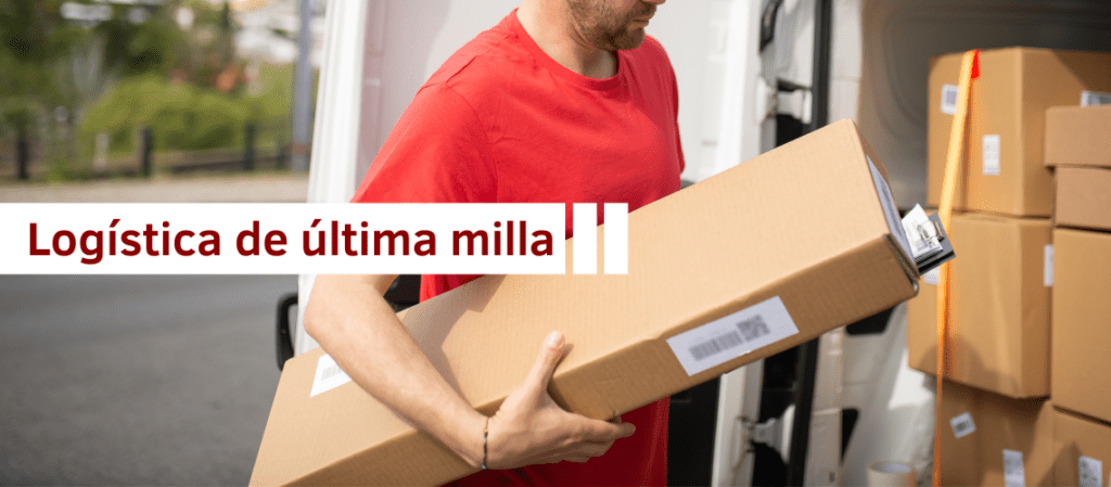 ¿qué Es La Logística De última Milla Blog Advanzemk 0174